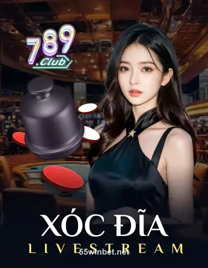 Hình ảnh 55winbet 789 Xóc Đĩa Livestream